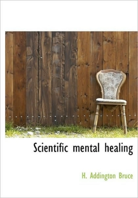 Scientific Mental Healing, Paperback / softback Book