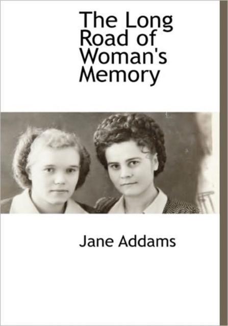 The Long Road of Woman's Memory, Hardback Book