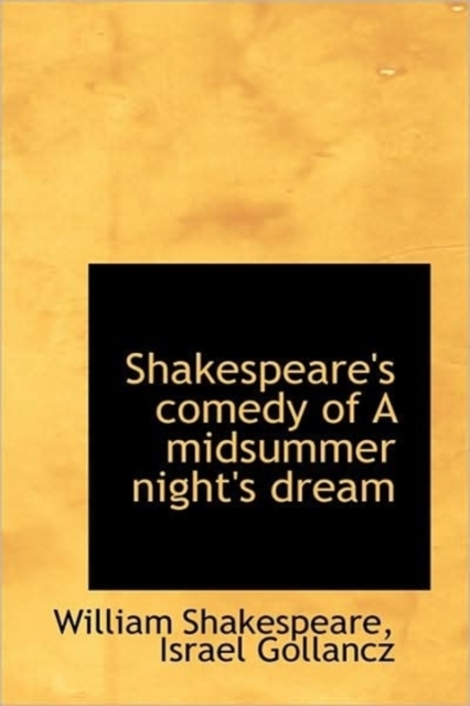 Shakespeare's Comedy of a Midsummer Night's Dream, Paperback / softback Book