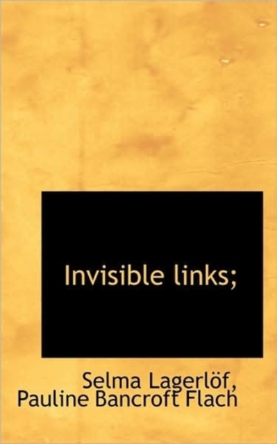 Invisible Links;, Paperback / softback Book