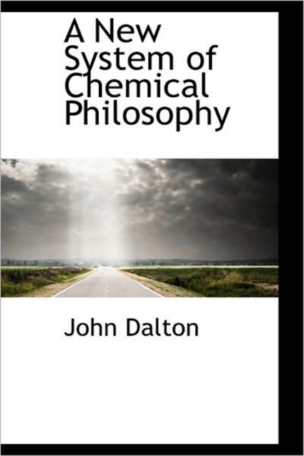 A New System of Chemical Philosophy, Hardback Book