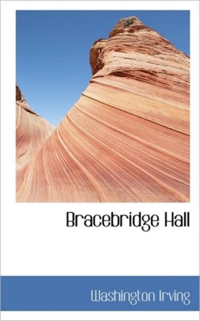 Bracebridge Hall, Paperback / softback Book