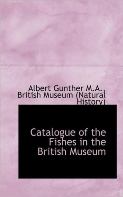Catalogue of the Fishes in the British Museum, Paperback / softback Book