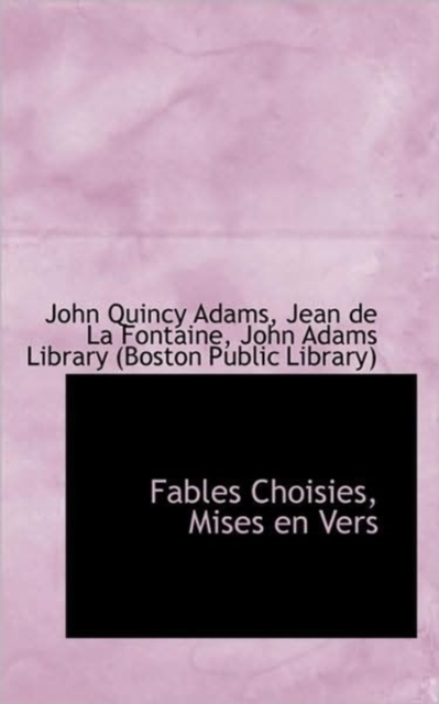 Fables Choisies, Mises En Vers, Paperback Book