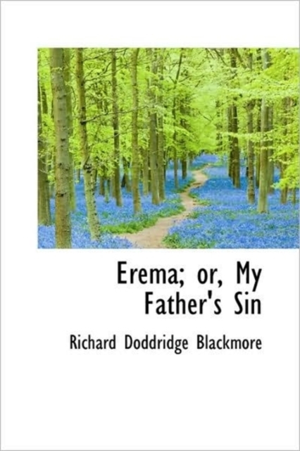 Erema; Or, My Father's Sin, Hardback Book