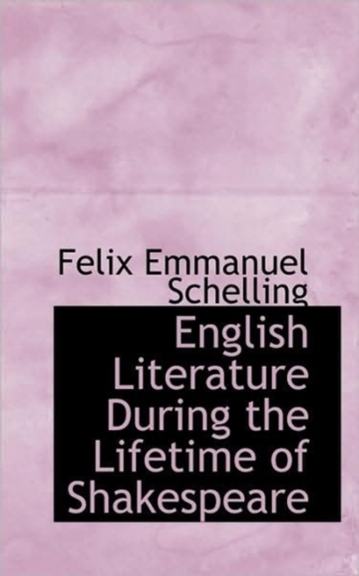 English Literature During the Lifetime of Shakespeare, Paperback / softback Book