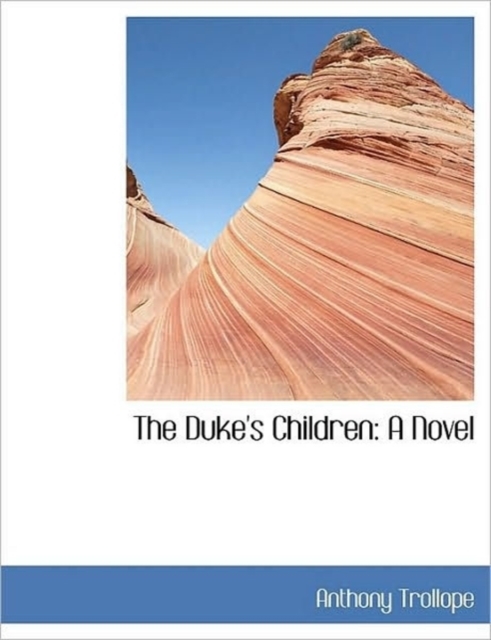 The Duke's Children, Paperback / softback Book