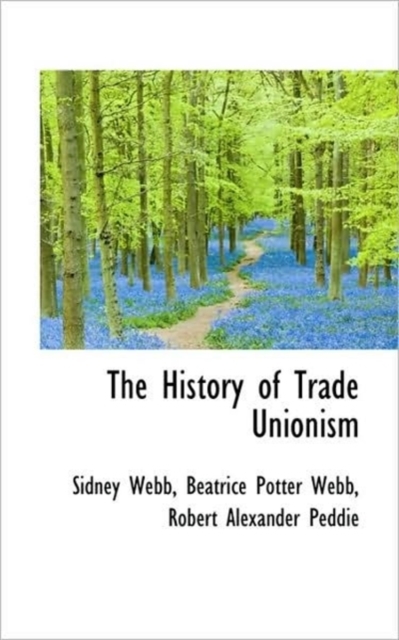 The History of Trade Unionism, Hardback Book