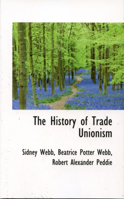 The History of Trade Unionism, Paperback / softback Book