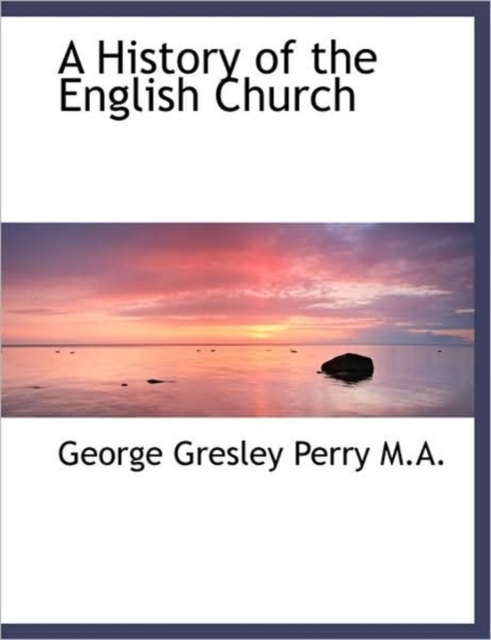 A History of the English Church, Paperback / softback Book