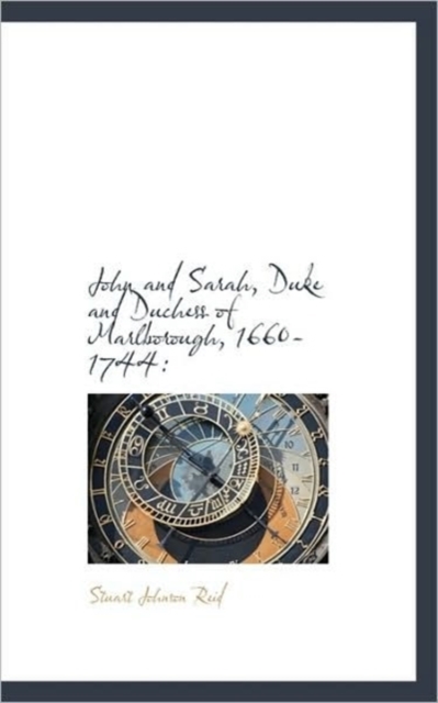 John and Sarah, Duke and Duchess of Marlborough, 1660-1744, Paperback / softback Book