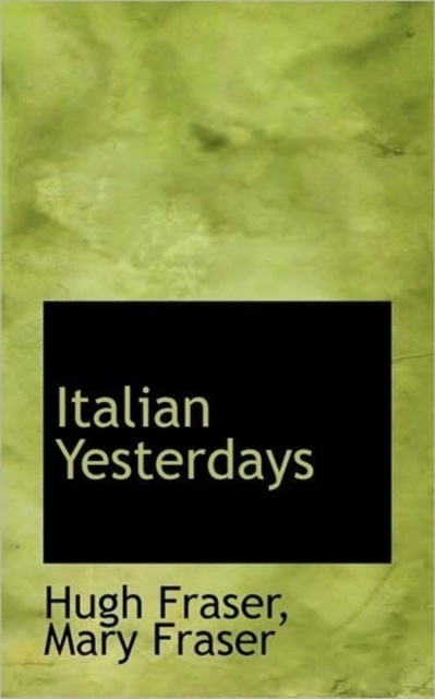 Italian Yesterdays, Paperback / softback Book