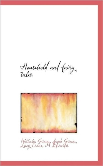Household and Fairy Tales, Paperback / softback Book