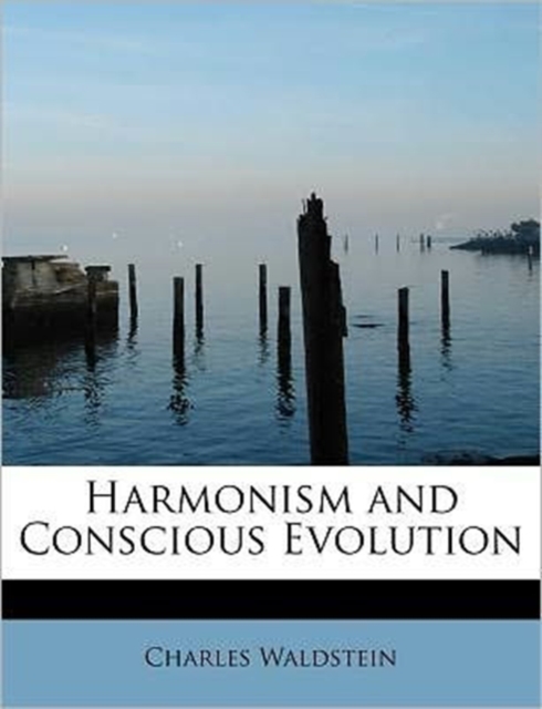 Harmonism and Conscious Evolution, Paperback / softback Book