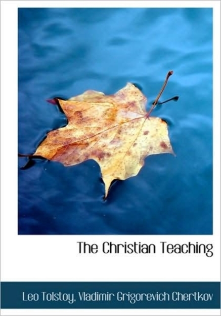 The Christian Teaching, Hardback Book