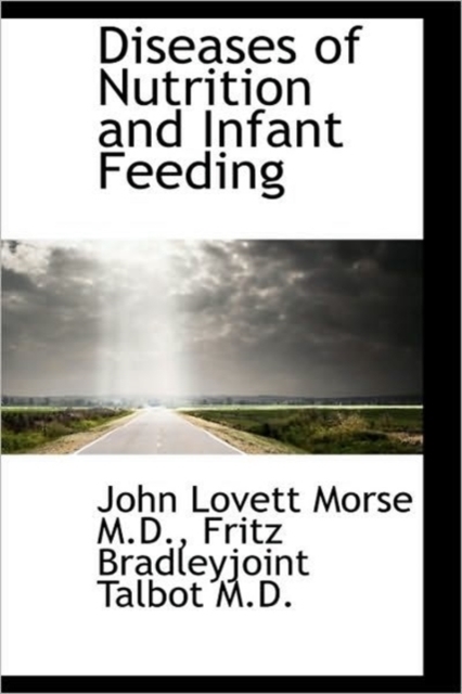Diseases of Nutrition and Infant Feeding, Hardback Book