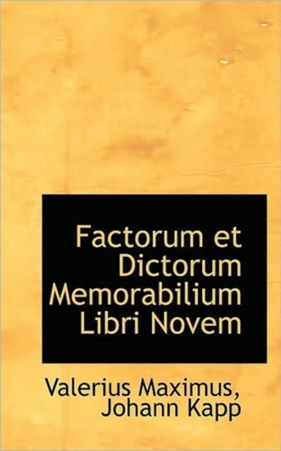 Factorum Et Dictorum Memorabilium Libri Novem, Paperback / softback Book