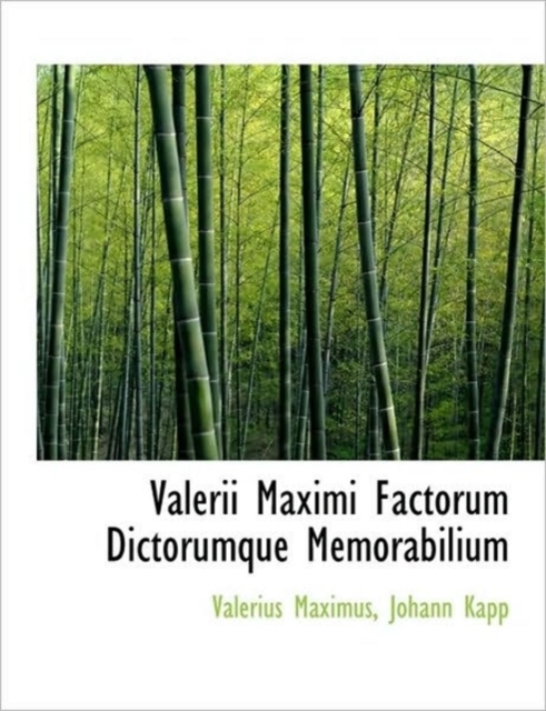 Valerii Maximi Factorum Dictorumque Memorabilium, Hardback Book