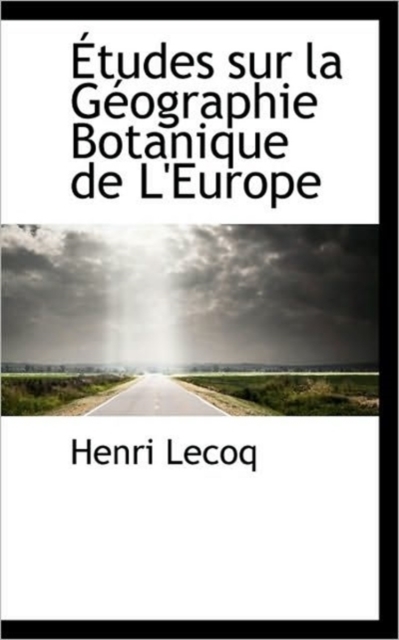 Tudes Sur La G Ographie Botanique de L'Europe, Paperback / softback Book