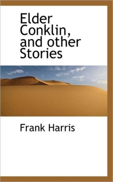 Elder Conklin, and Other Stories, Hardback Book