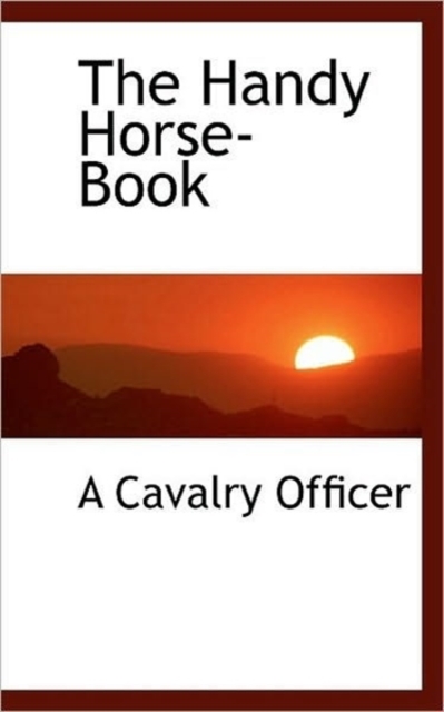 The Handy Horse-Book, Paperback / softback Book