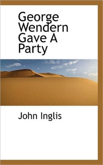George Wendern Gave a Party, Paperback / softback Book