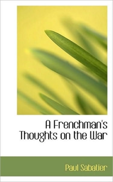 A Frenchman's Thoughts on the War, Paperback / softback Book