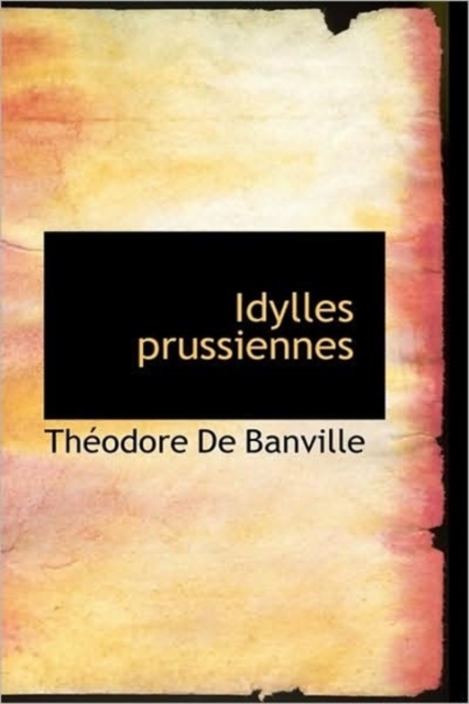 Idylles Prussiennes, Hardback Book