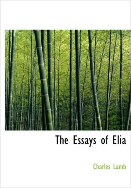 The Essays of Elia, Hardback Book