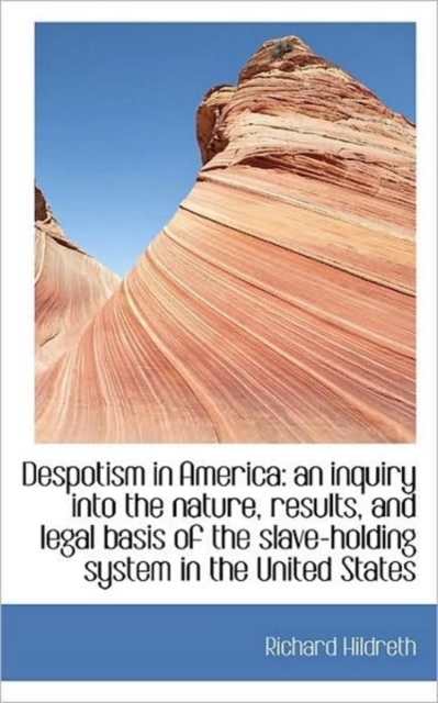 Despotism in America, Paperback / softback Book