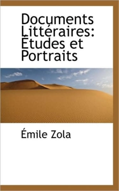 Documents Litt Raires : Tudes Et Portraits, Paperback / softback Book