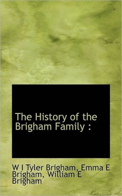 The History of the Brigham Family, Paperback / softback Book