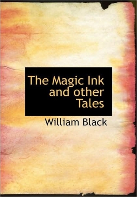 The Magic Ink and Other Tales, Hardback Book