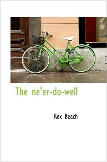 The Ne'er-Do-Well, Hardback Book
