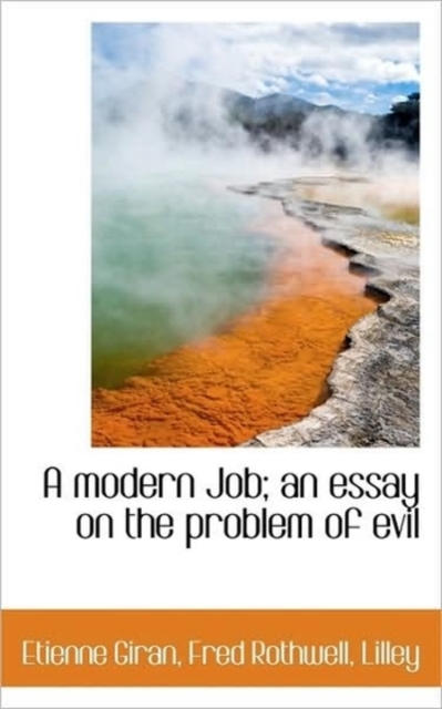 A Modern Job; an Essay on the Problem of Evil, Paperback Book