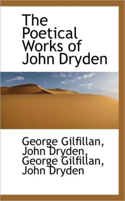 The Poetical Works of John Dryden, Paperback / softback Book