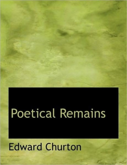 Poetical Remains, Hardback Book
