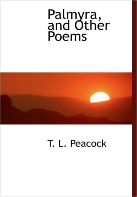 Palmyra, and Other Poems, Hardback Book