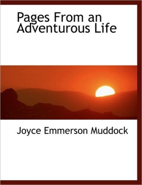 Pages From an Adventurous Life, Hardback Book