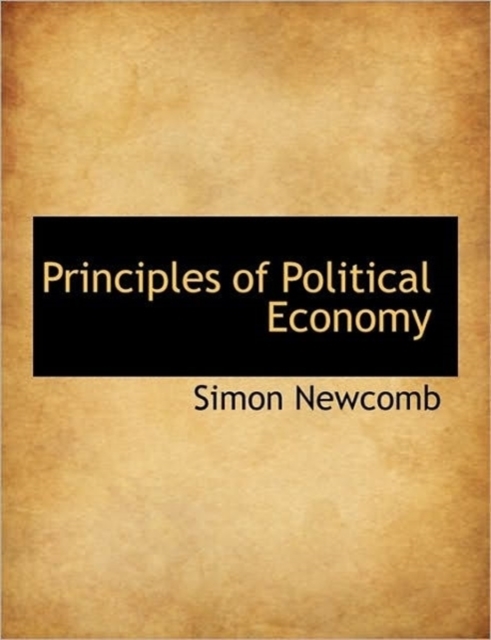 Principles of Political Economy, Hardback Book