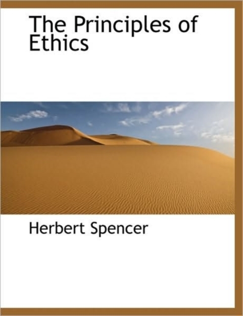 The Principles of Ethics, Paperback / softback Book