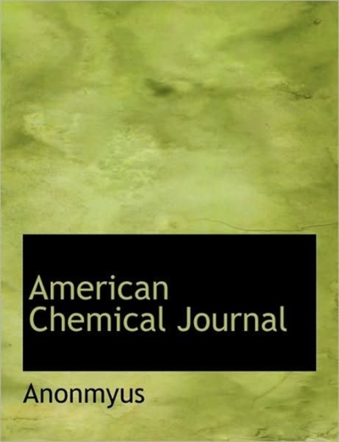 American Chemical Journal, Hardback Book