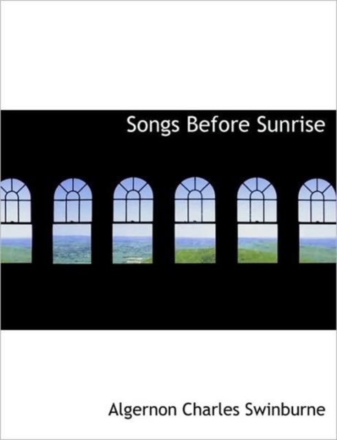 Songs Before Sunrise, Hardback Book