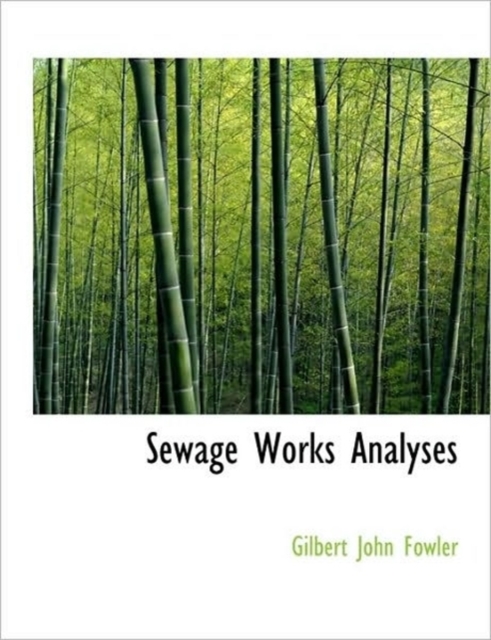 Sewage Works Analyses, Hardback Book