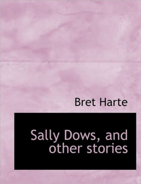 Sally Dows, and Other Stories, Paperback / softback Book