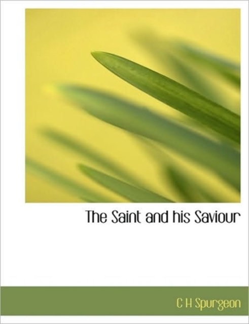 The Saint and His Saviour, Paperback / softback Book