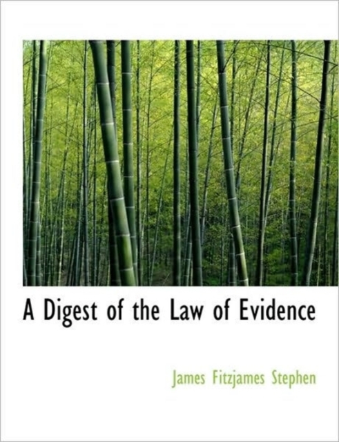 A Digest of the Law of Evidence, Hardback Book