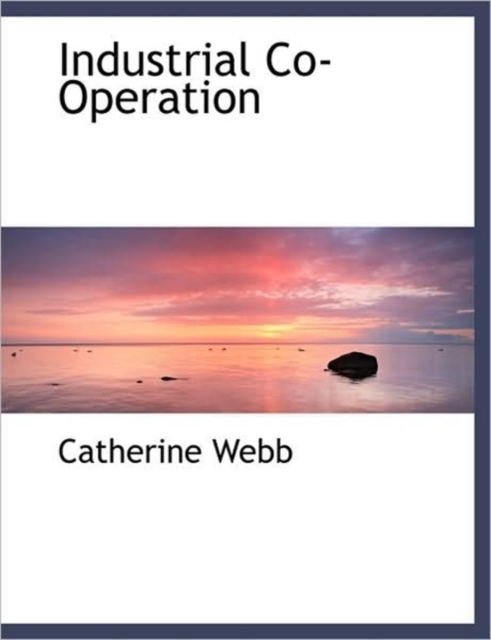 Industrial Co-Operation, Paperback / softback Book