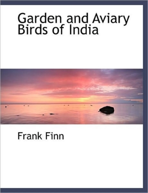 Garden and Aviary Birds of India, Hardback Book