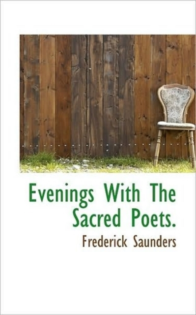 Evenings with the Sacred Poets., Paperback / softback Book